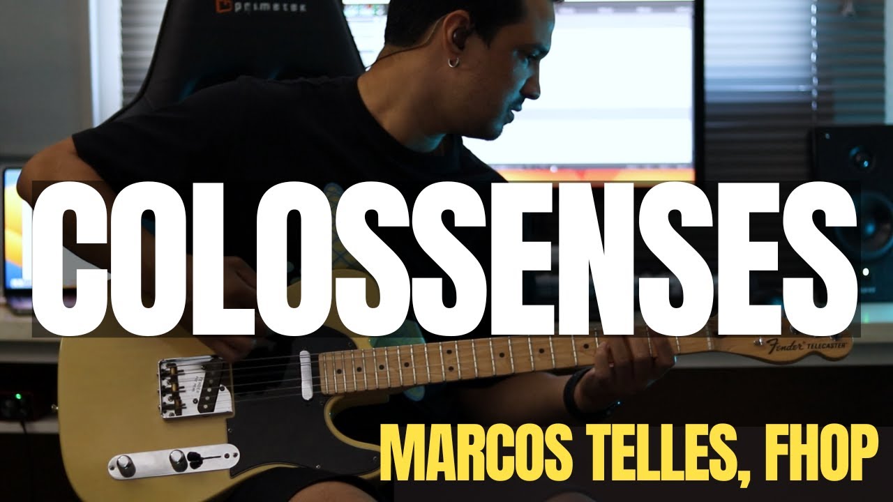 COLOSSENSES E SUAS LINHAS DE AMOR | GUITARRA