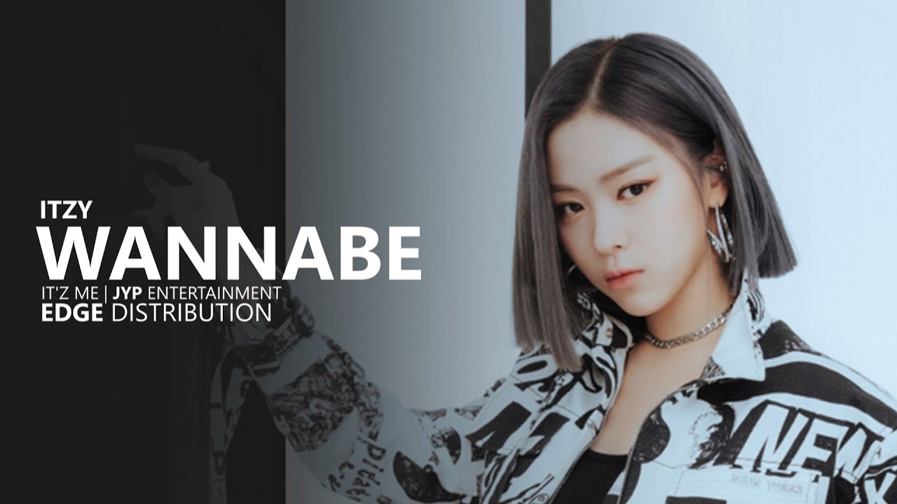 ITZY 있지 - WANNABE | Edge Distribution