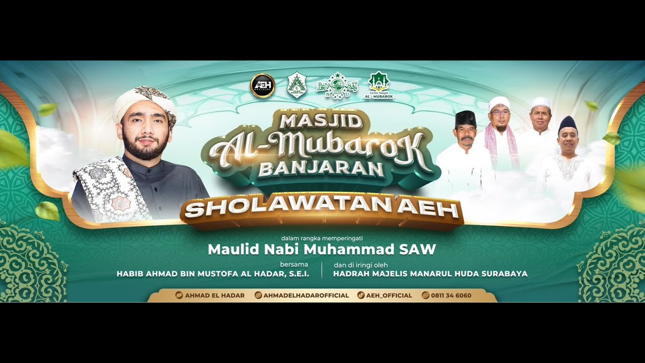 MASJID AL-MUBAROK BANJARAN SHOLAWATAN AEH BERSAMA HABIB AHMAD BIN MUSTOFA AL HADAR, S.E.I.