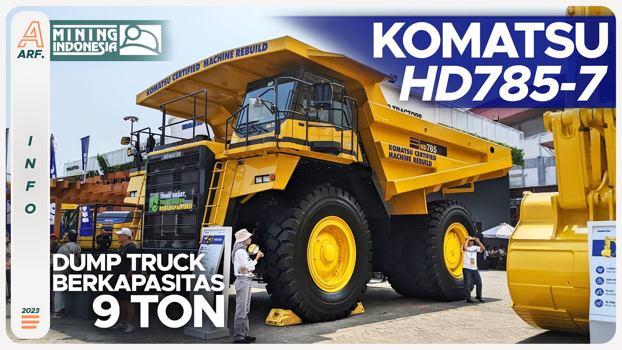 DUMP TRUCK TAMBANG RAKSASA Dari KOMATSU !! Inilah KOMATSU HD785 7 di MINNING INDONESIA EXPO 2023