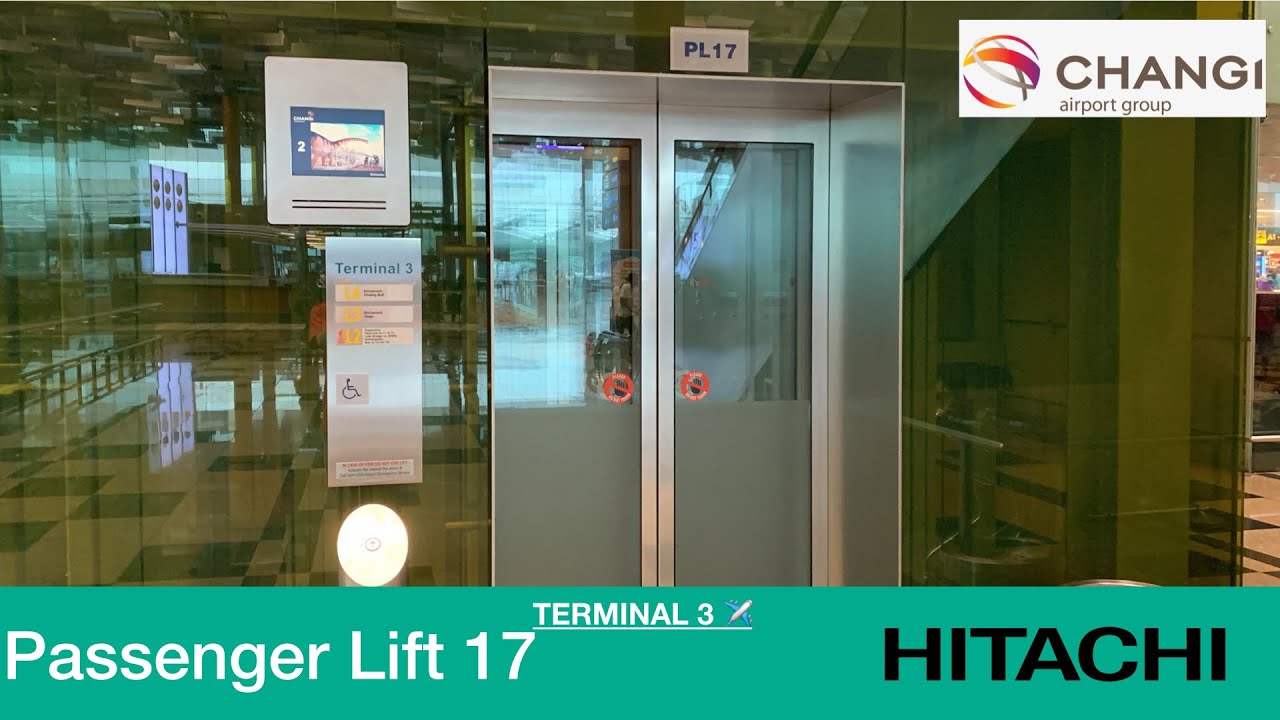 Changi Airport Terminal 3 || Hitachi Elevator (Passenger Lift 17)