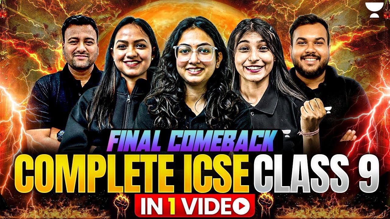 Final Comeback Marathon | Complete ICSE Class 9 in One Video