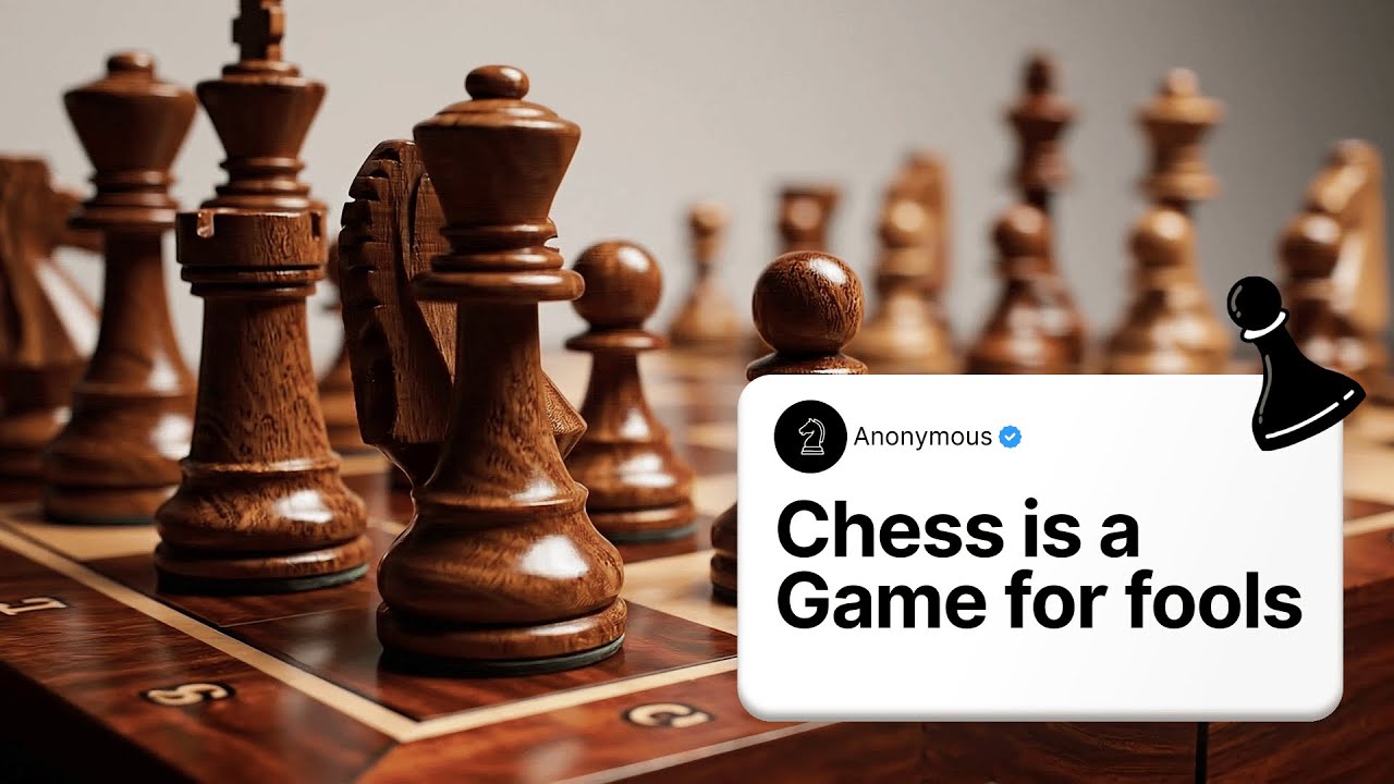 Chess Is Actually Made for Fools