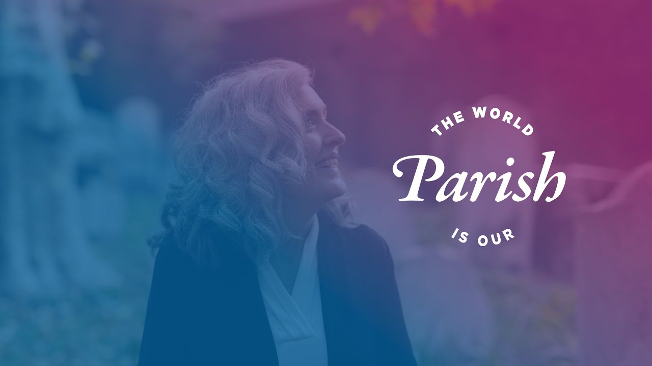 The World Is Our Parish – Lesson 4 – English