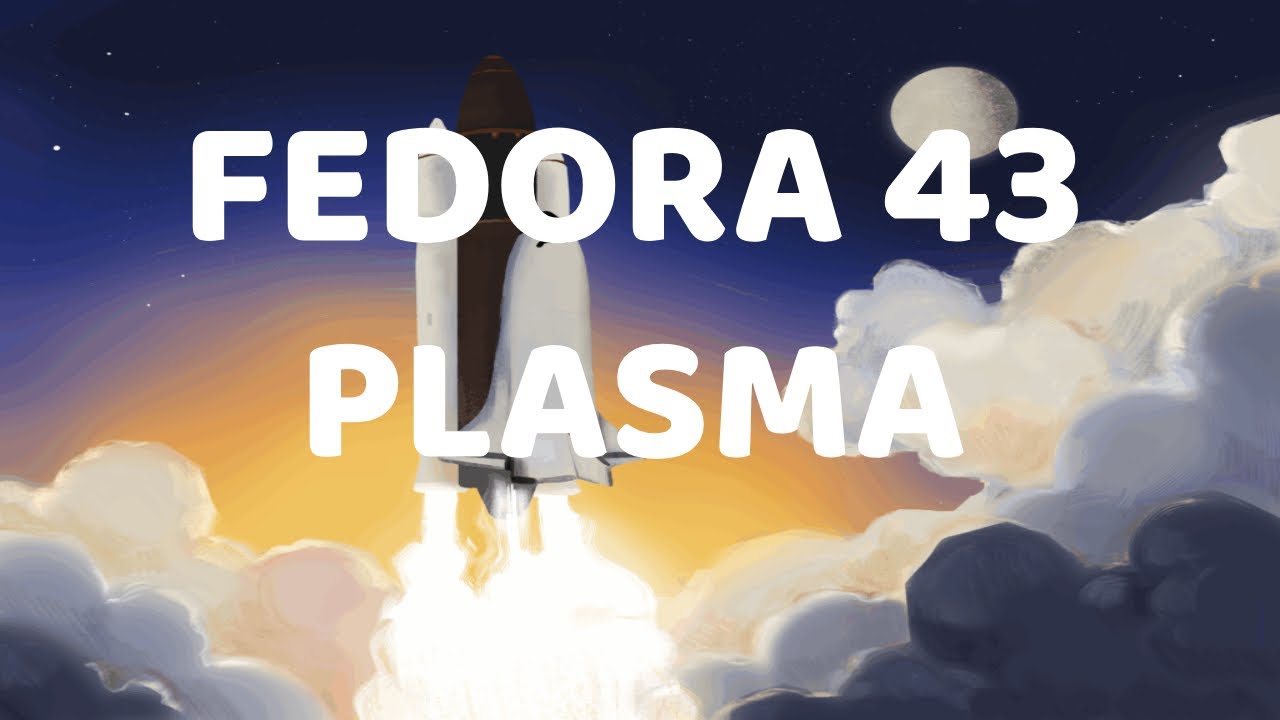 Fedora 43 Plasma, ¿me pierdo algo?