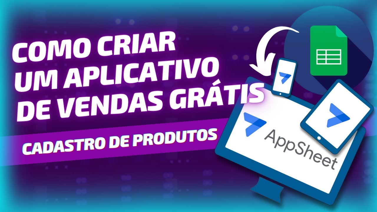 Cadastro de Produtos | Como Criar Um Aplicativo de Vendas Grátis #6