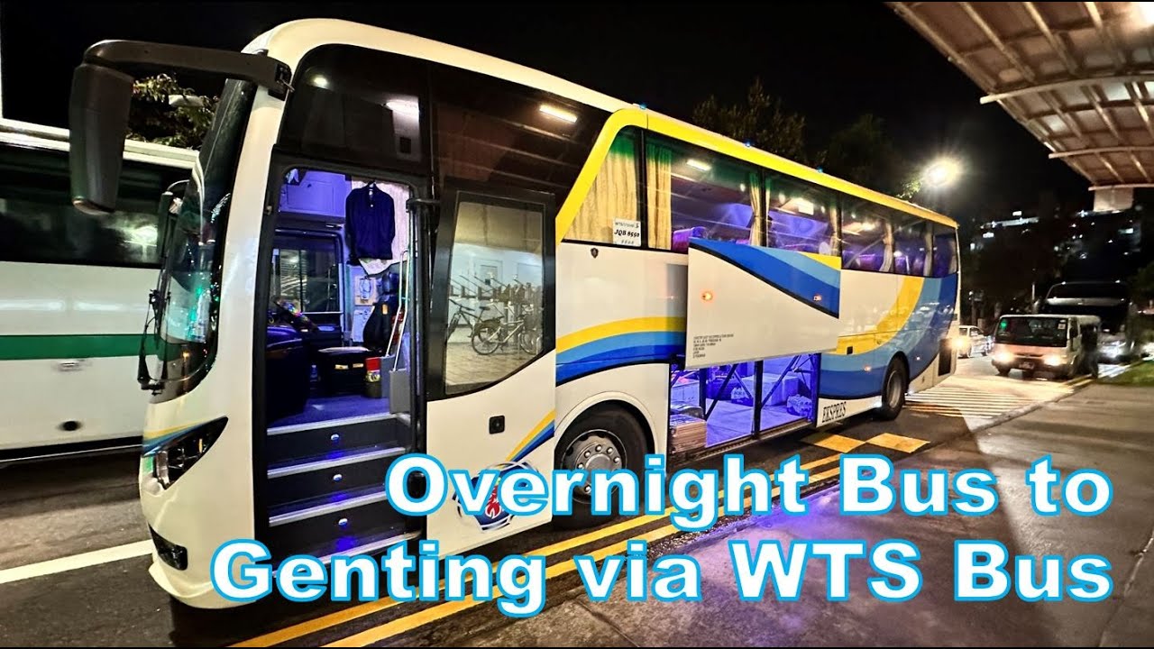 WTS Overnight Bus From Singapore to Genting Highlands Malaysia