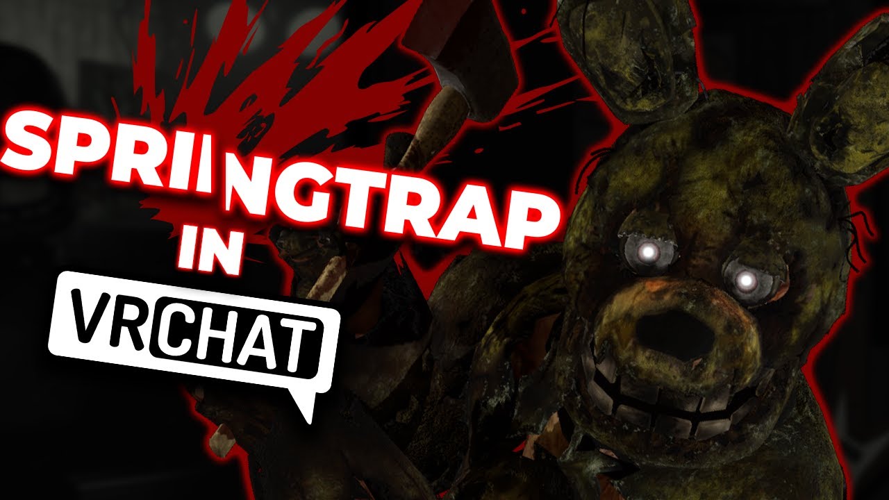 I WENT NUTS AS SPRINGTRAP IN VRCHAT!
