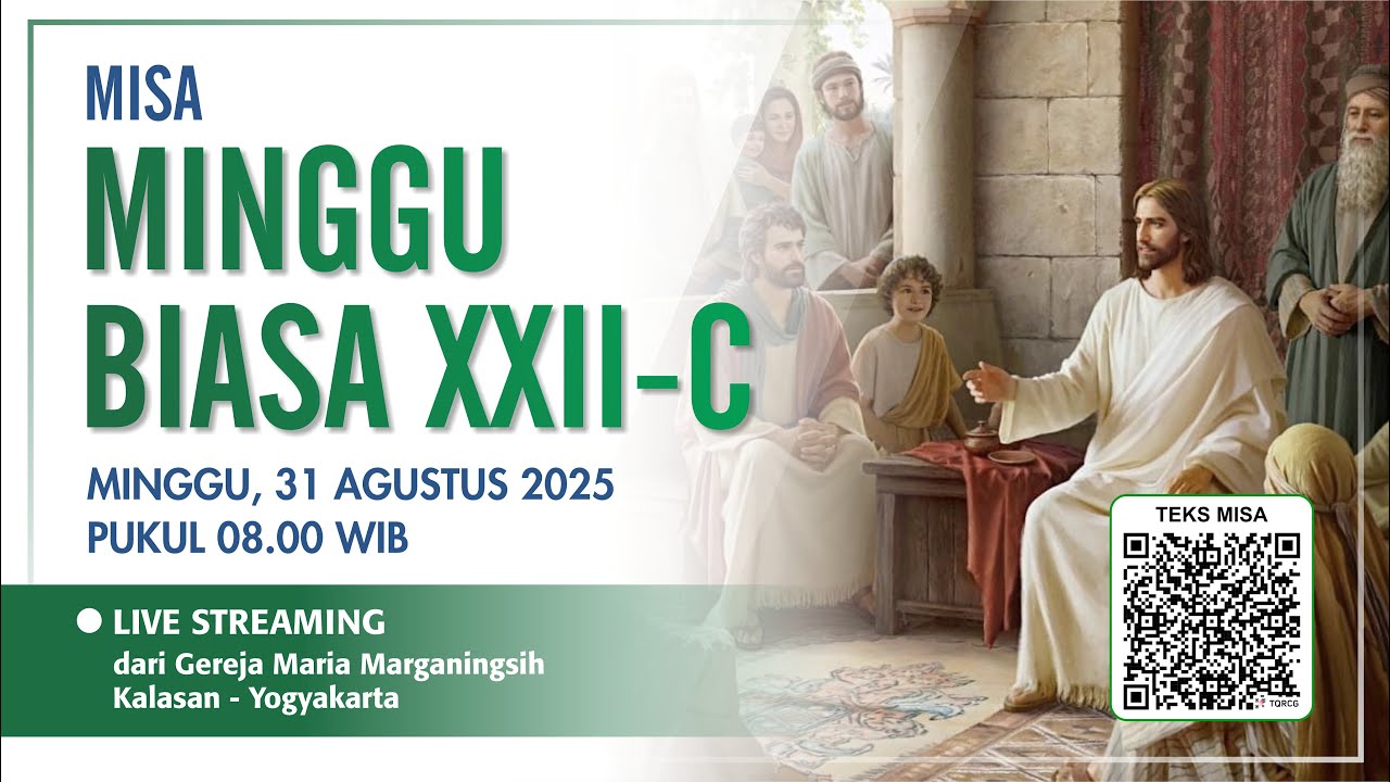 MISA MINGGU BIASA XXII-C | MINGGU, 31 AGUSTUS 2025 | 08.00 WIB