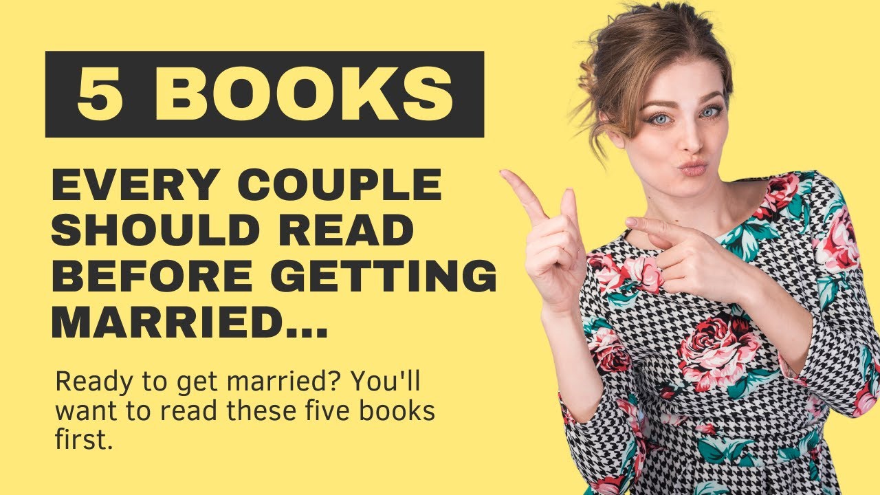 5 Books Every Couple Should Read Before Getting Married