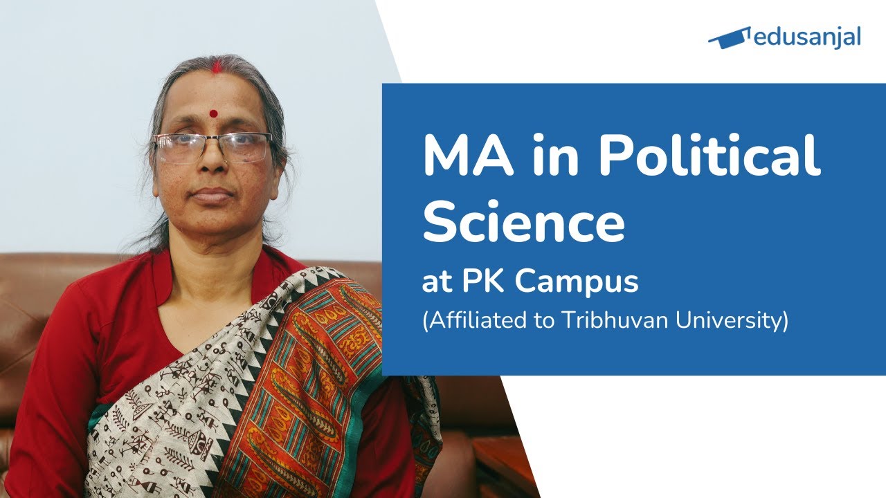 MA in Political Science (Affiliated to TU) at PK Campus| Syllabus, Eligibility, Cost, Scope