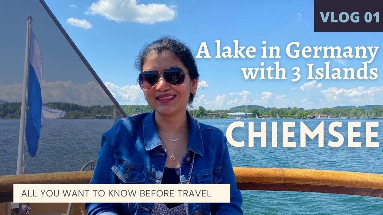 DAY TRIP TO CHIEMSEE LAKE IN GERMANY 2021 | HERRENINSEL | FRAUENINSEL | LAKE IN #BAVARIA  | VLOG 01