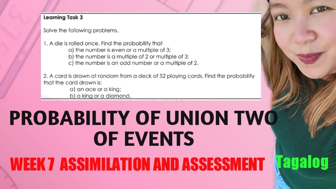 PROBABILITY OF UNION OF EVENT| WEEK 7 ASSIMILATION AND ASSESSMENT|@LoveMATHTV