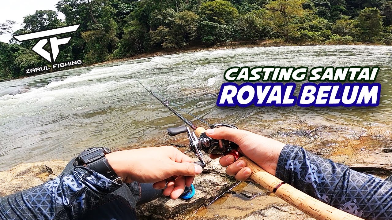MEMANCING SANTAI DI SUNGAI KEJAR ROYAL BELUM