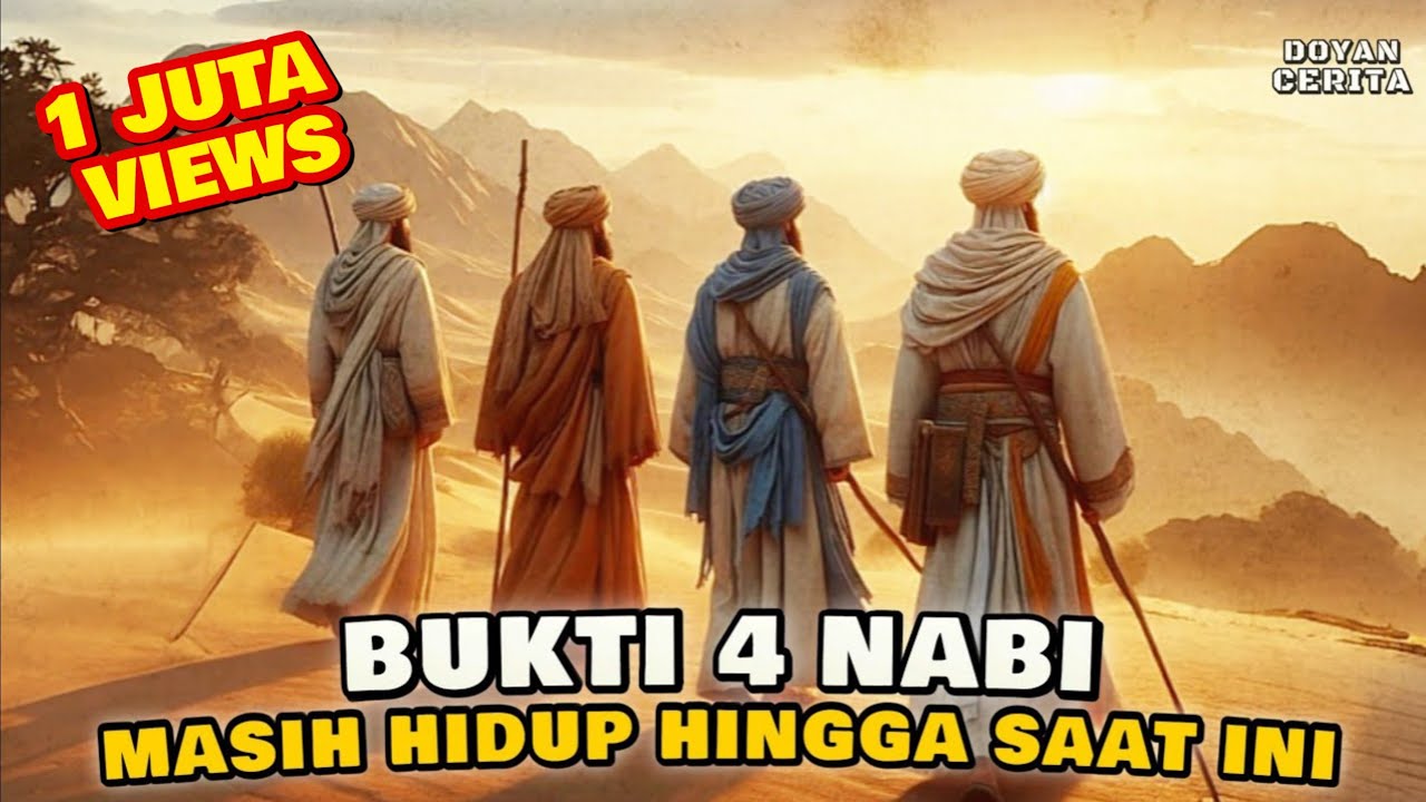 4 NABI YANG MASIH HIDUP HINGGA SAAT INI