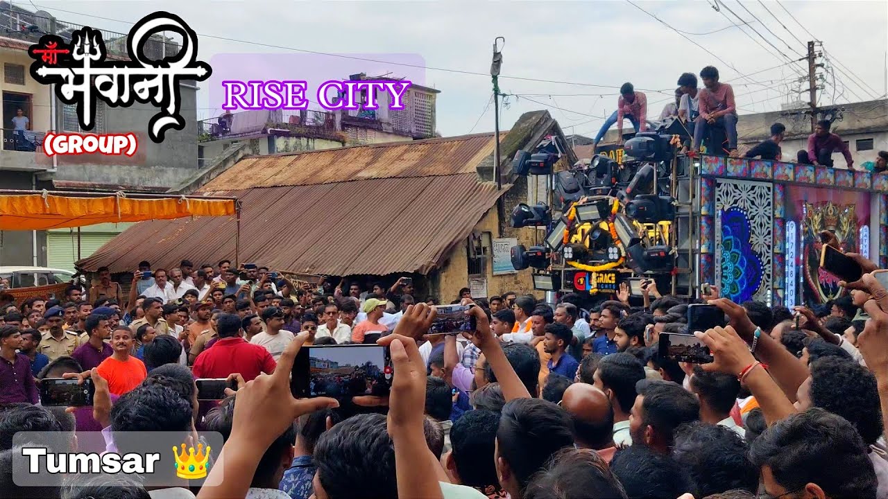 MAA BHAVANI GROUP • RISE CITY _ TUMSAR 👑 •  2024 [4K]
