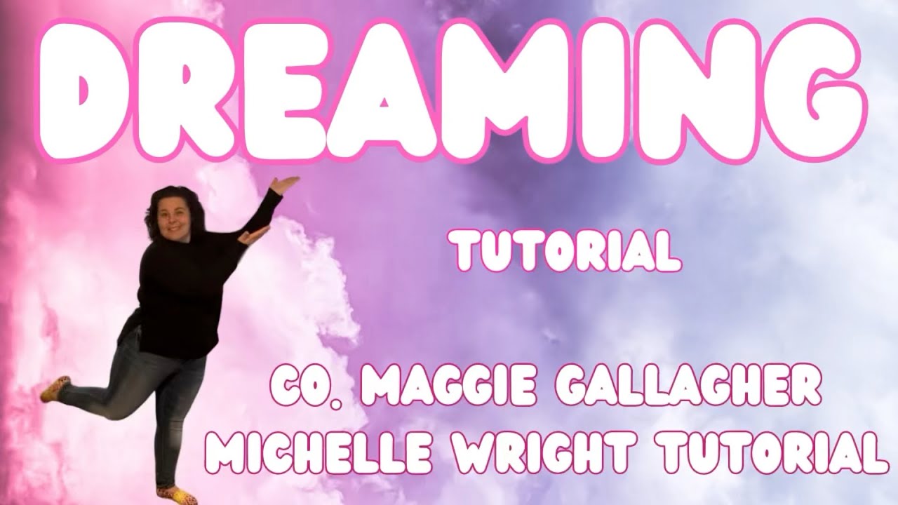 Dreaming line dance tutorial Low intermediate choreography by Maggie Gallagher