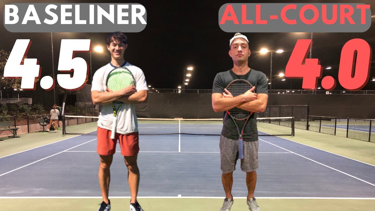 USTA 4.5 Baseliner vs. 4.0 All-Court | Singles Tennis Set with Matt and Winston