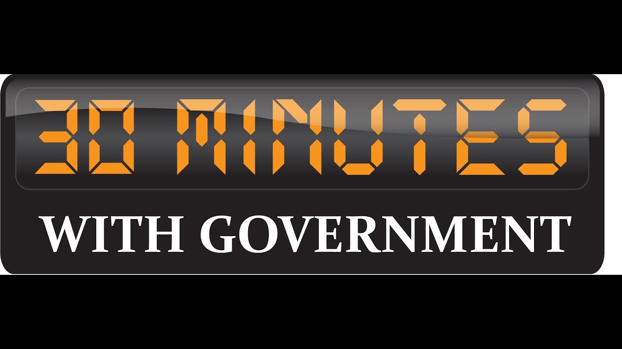30 Minutes with Government - Edition of December 8th, 2014