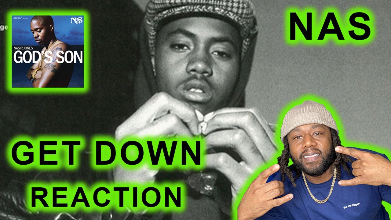 Nas - Get Down REACTION