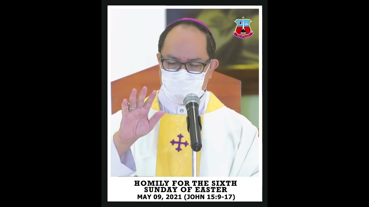 Homily for the Sixth Sunday of Easter