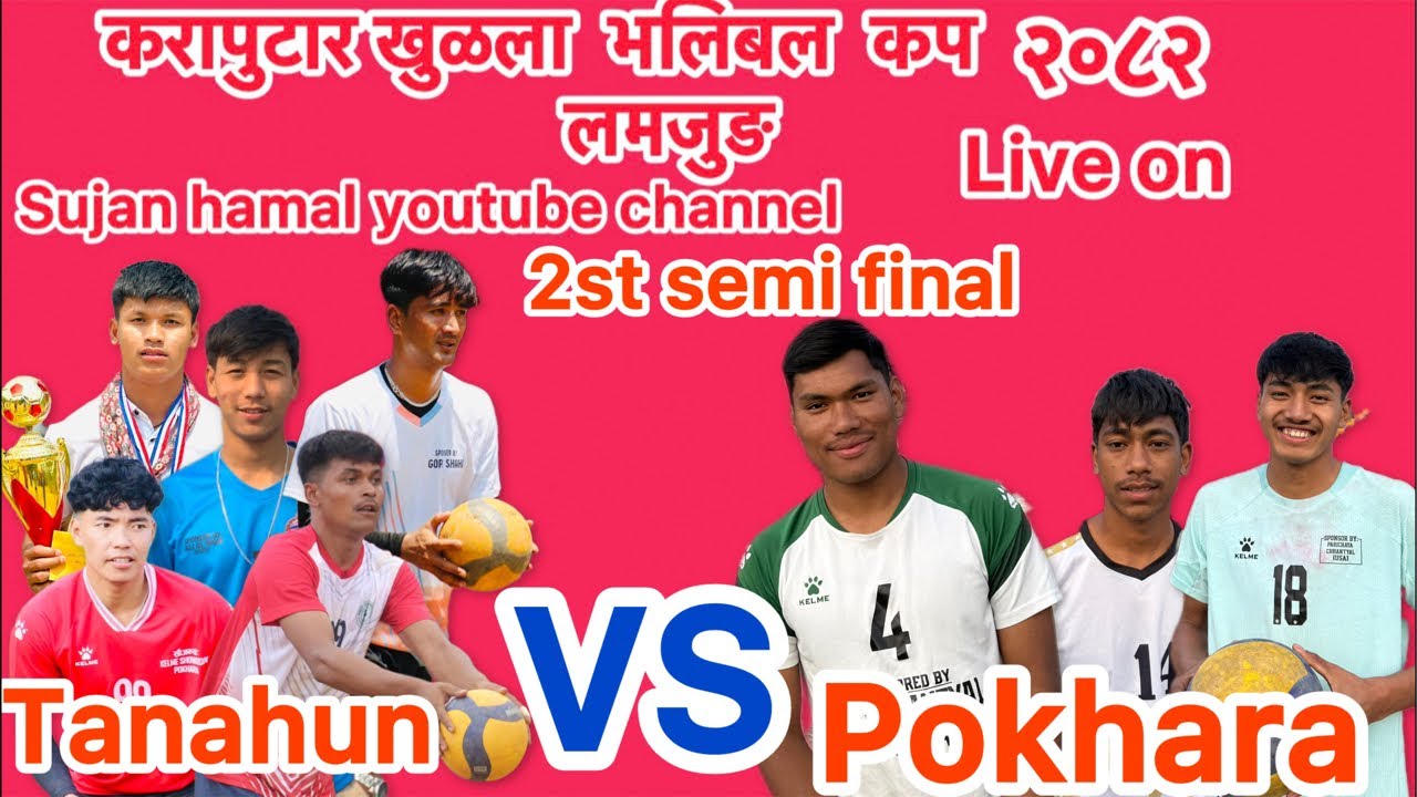 Tanahun vs pokhara unaitad 2st semi final Sujan hamal chhadke salam
