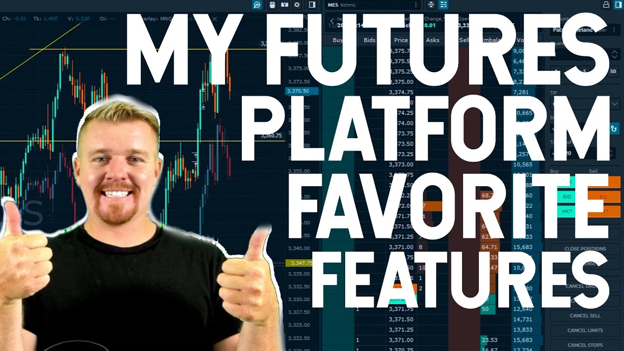 MY FUTURES PLATFORM FAVORITE FEATURES!