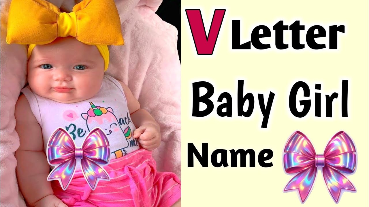 V Letter Baby Girl Name 💞 Most Attractive Girl New Names V Letter 💞