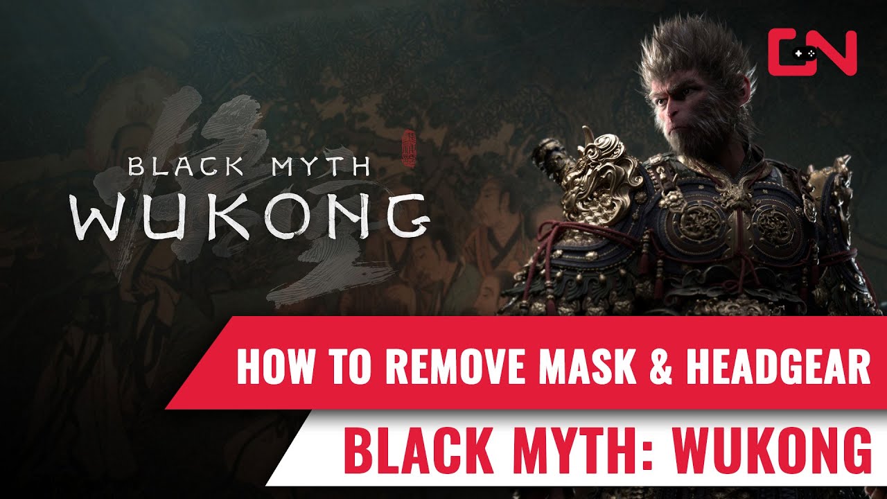 How to Remove Mask & Headgear in Black Myth Wukong