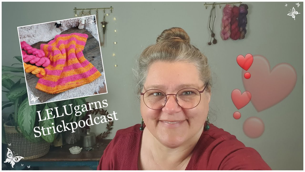 LELUgarns 19.Strickpodcast Heute - 50! Ungeschminkten Tatsachen ins Auge sehen.