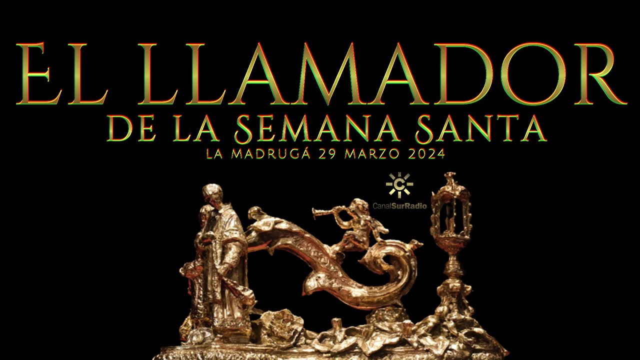 EL LLAMADOR | La Madrugá_29 marzo 24 #ssantasevilla24 24