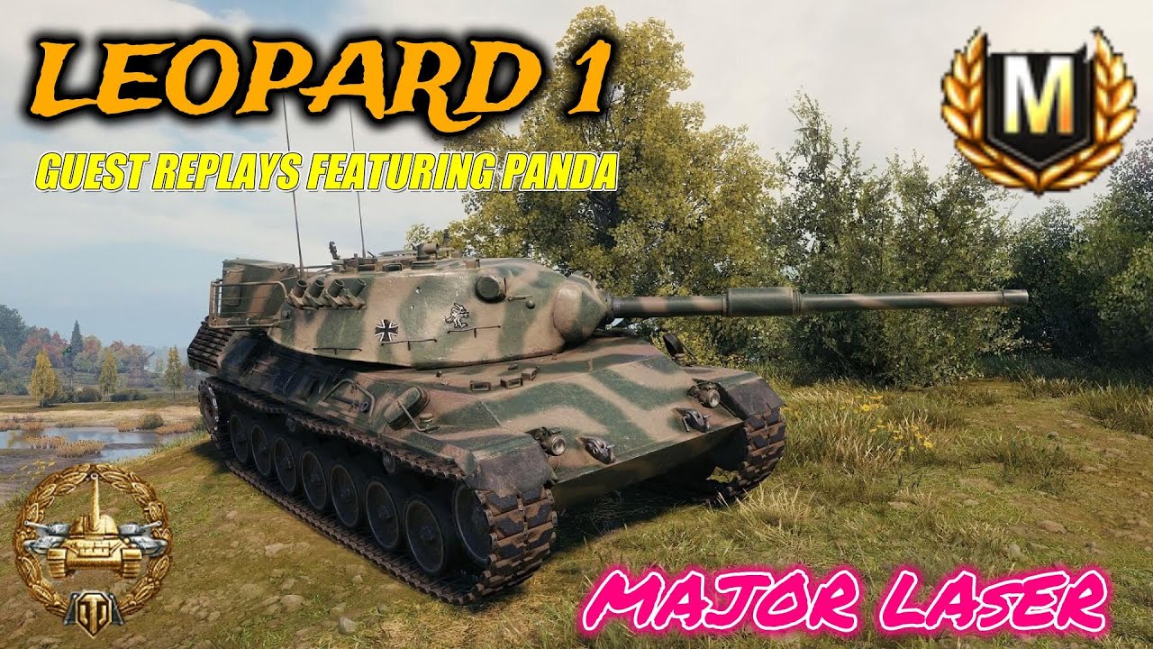Leopard 1 Major Laser Featuring Guest Panda WOT Console - World Of Tanks Modern Armour