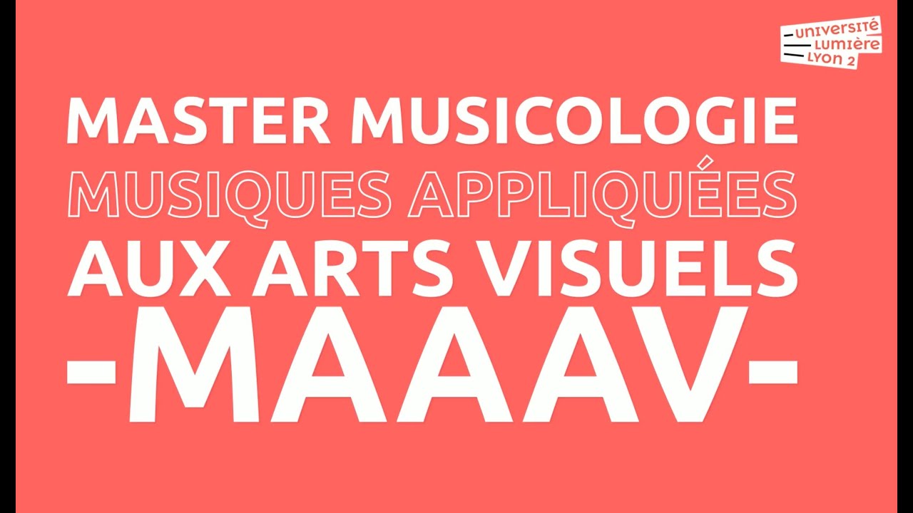Master Musicologie - Musiques Appliquées Aux Arts Visuels (MAAAV) - version longue