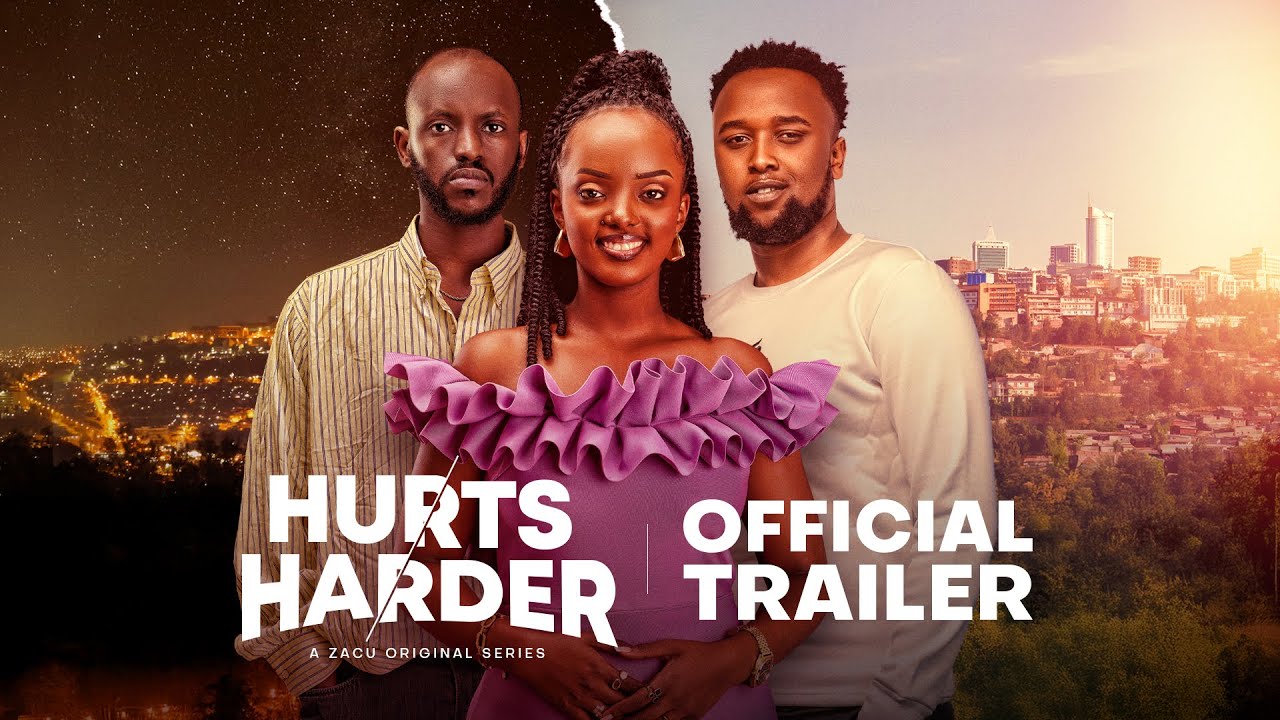HURTS HARDER OFFICIAL TRAILER ||IRAJE VUBA MURI IYI MPESHYI!!!
