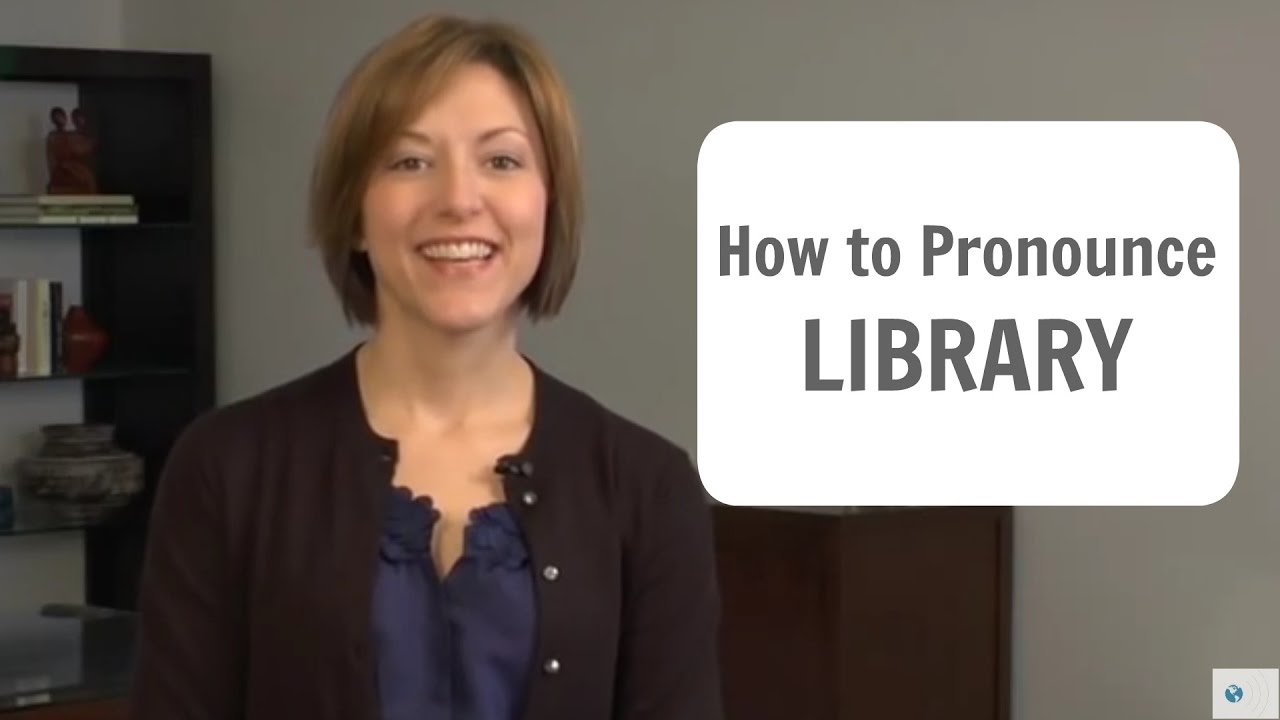 Learn to pronounce LIBRARY - American English Pronunciation Lesson #learnenglish