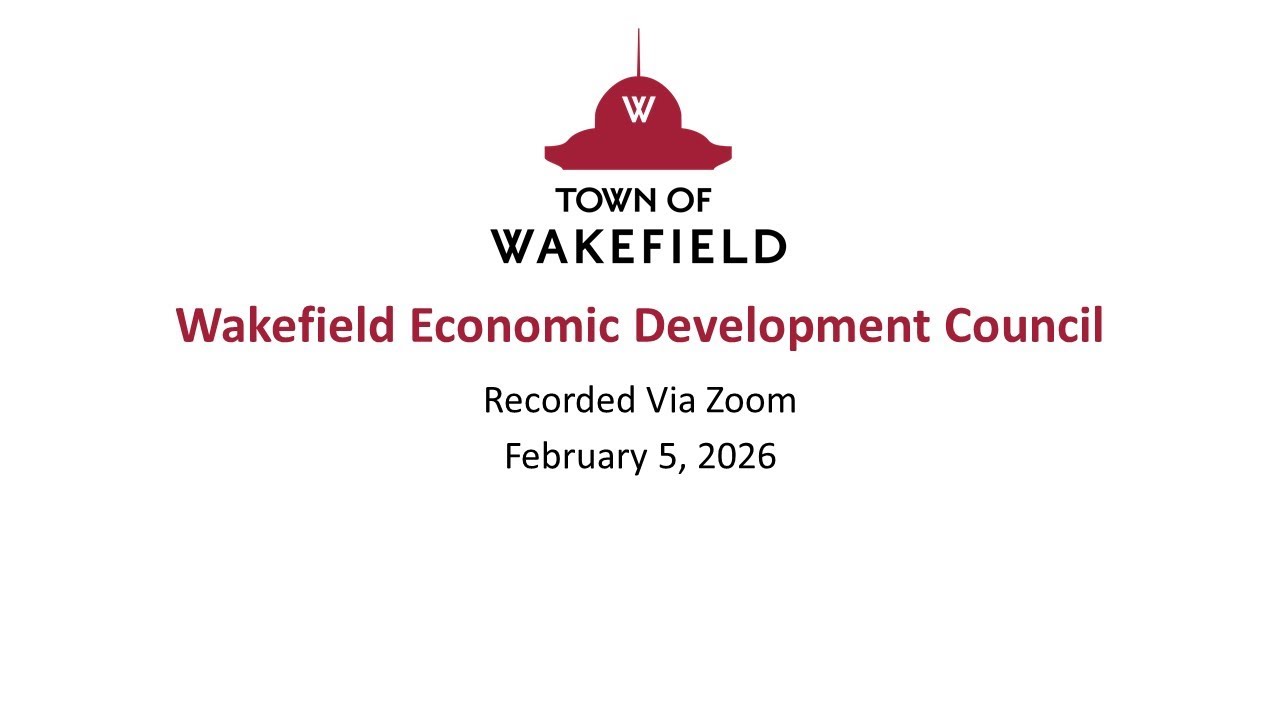 Wakefield Economic Development Council Meeting: February 5, 2026