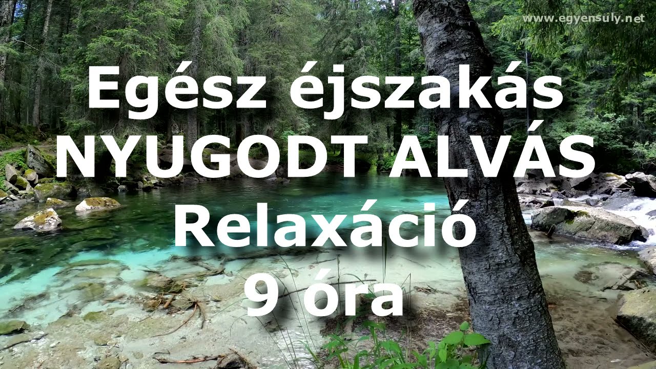 Nyugodt, pihentető alvás egész éjszaka | 9 óra nyugtató zene és a NYUGODT ALVÁS meditációs hanganyag