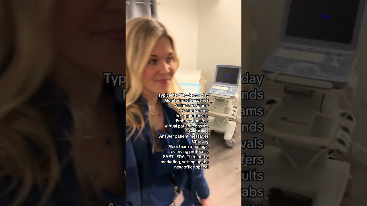 Behind the scenes as a typical day as a fertility doctor
