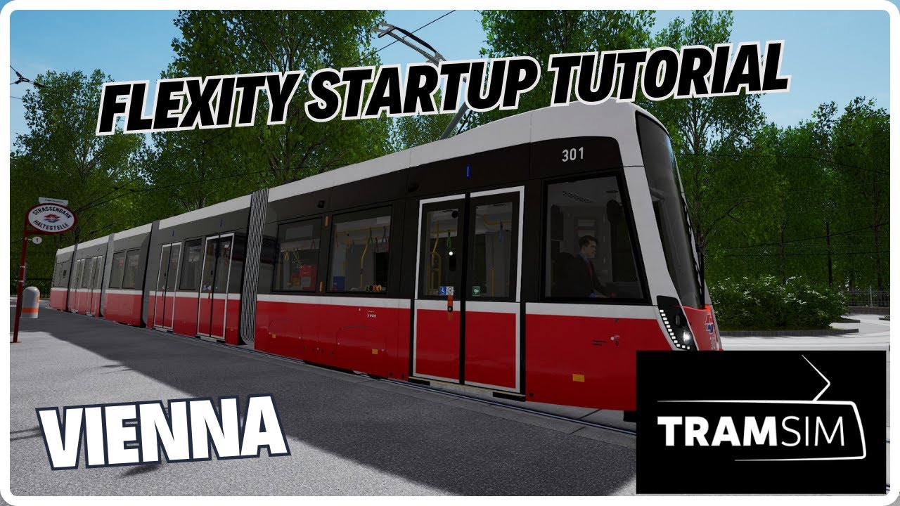 TramSim Vienna | Flexity Startup Tutorial