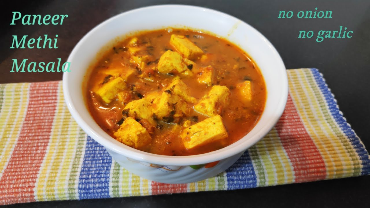 Paneer Methi Masala | No Onion No Garlic Paneer Methi | Methi Paneer Recipe