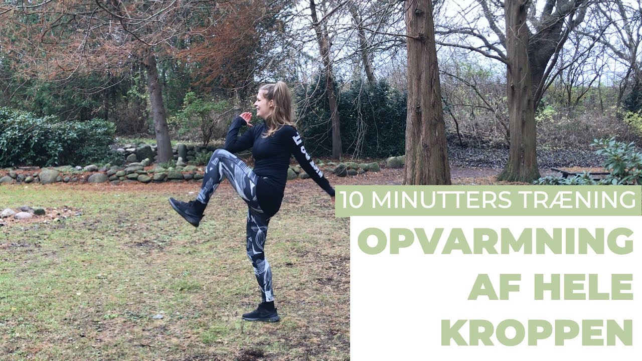 10 minutters OPVARMNINGSPROGRAM | Få pulsen op og kroppen varm