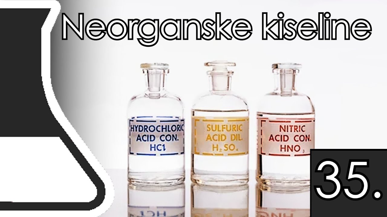 Neorganske kiseline | Lekcija 35.