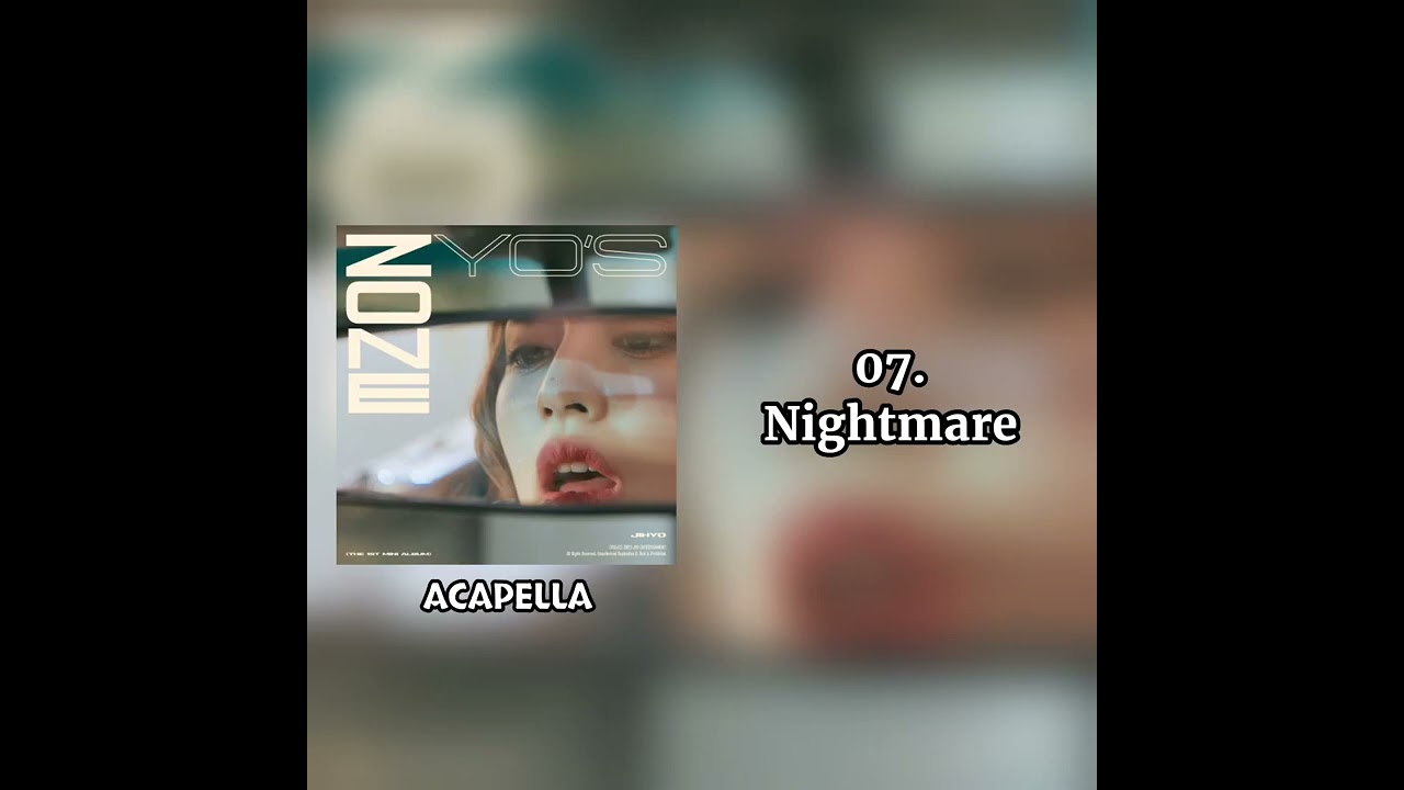 JIHYO - Nightmare (Acapella Ver.)