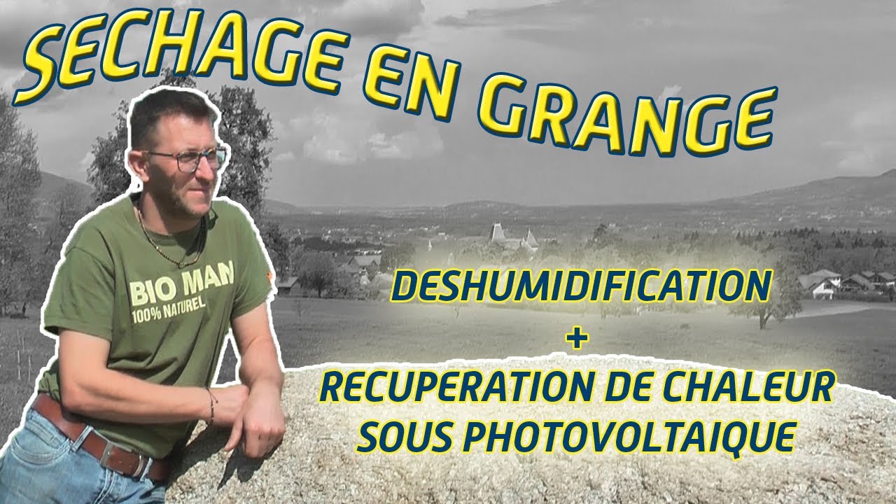 Séchage en grange 350t dans les Alpes avec déshumidificateur et récupération de chaleur sous PV