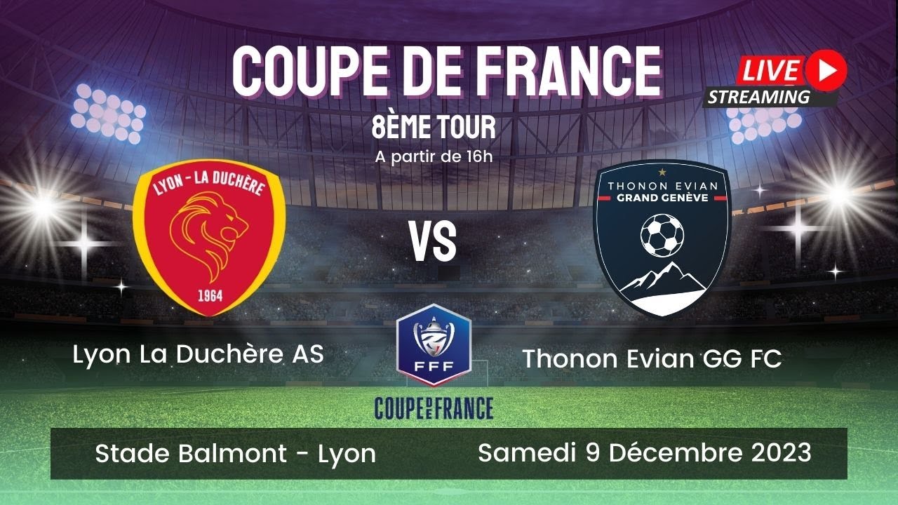 Coupe de France 8ème Tour - La Duchère vs Thonon Evian GG FC