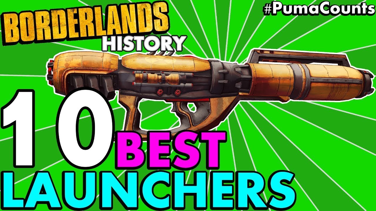 10 лучших ракетных установок в истории Borderlands! (Borderlands 2, 1 и Pre-Sequel!) #PumaCounts