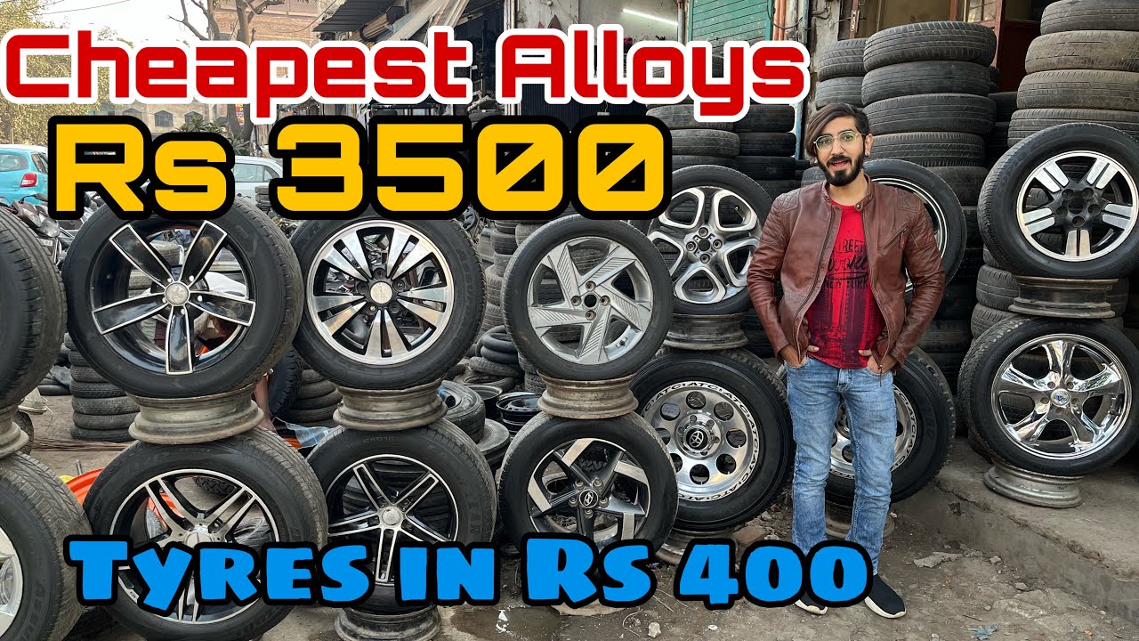 Cheapest Alloy Wheels Market in Delhi/NCR | Alloy Wheels in Rs 3500 and Tyres in Rs 400