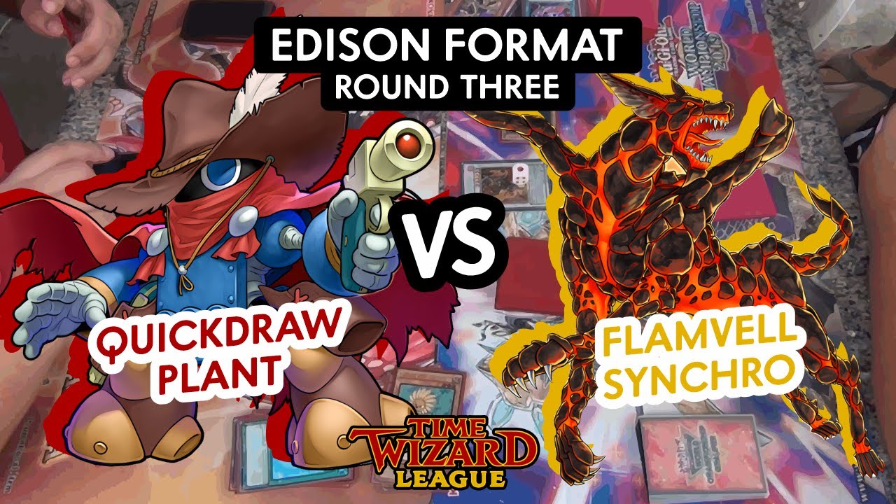 Yu-Gi-Oh! Edison Format - Round Three - Quickdraw Plant vs Flamvell Synchro - Time Wizard League