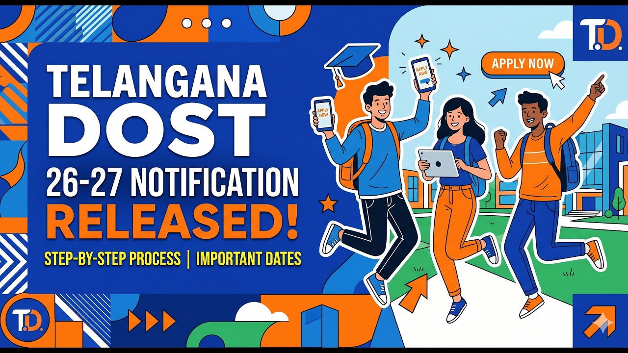 DOST 2026&ndash;27 Admissions Open | Telangana Degree Notification, Dates, Fees & Process Explained