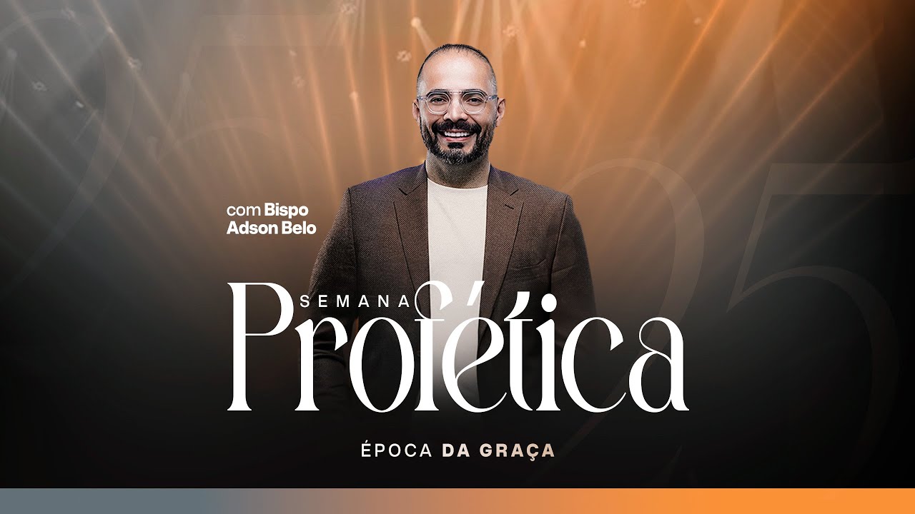 SEMANA PROFETICA | BP. ADSON BELO